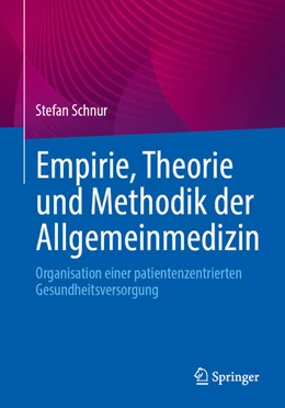Abbildung von Schnur | Empirie, Theorie und Methodik der Allgemeinmedizin | 1. Auflage | 2026 | beck-shop.de