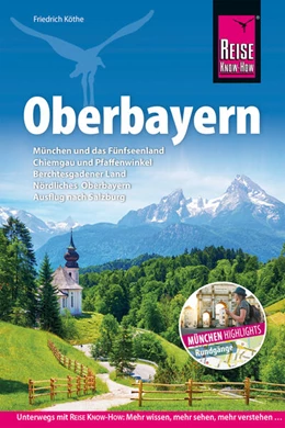Abbildung von Köthe | Reise Know-How Reiseführer Oberbayern | 7. Auflage | 2026 | beck-shop.de