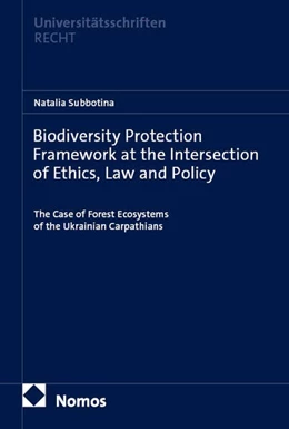 Abbildung von Subbotina | Biodiversity Protection Framework at the Intersection of Ethics, Law and Policy | 1. Auflage | 2026 | beck-shop.de