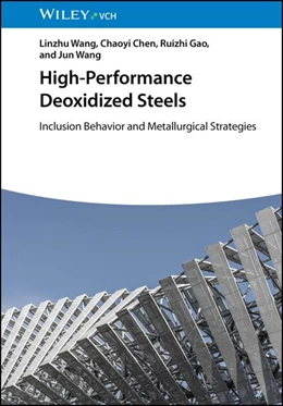 Abbildung von Wang / Chen | High-Performance Deoxidized Steels | 1. Auflage | 2026 | beck-shop.de