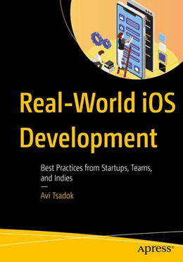 Abbildung von Tsadok | Real-World iOS Development | 1. Auflage | 2026 | beck-shop.de
