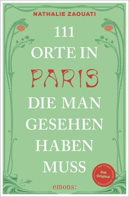 Abbildung von Zaouati | 111 Orte in Paris, die man gesehen haben muss | 1. Auflage | 2026 | beck-shop.de