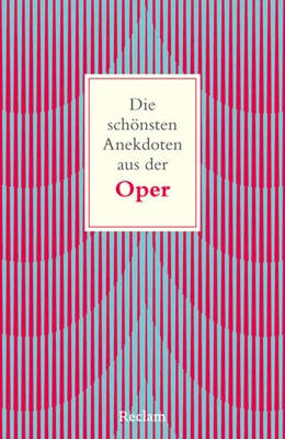 Abbildung von Wagner-Trenkwitz | Die schönsten Anekdoten aus der Oper | 1. Auflage | 2026 | beck-shop.de