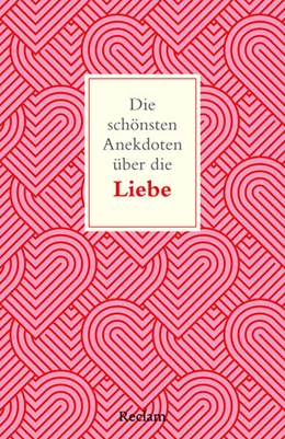 Abbildung von Imgrund | Die schönsten Anekdoten über die Liebe | 1. Auflage | 2026 | beck-shop.de
