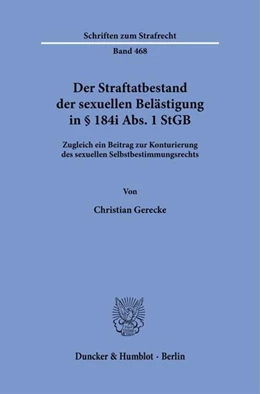 Abbildung von Gerecke | Der Straftatbestand der sexuellen Belästigung in § 184i Abs. 1 StGB | 1. Auflage | 2026 | beck-shop.de