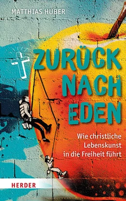 Abbildung von Huber | Zurück nach Eden | 1. Auflage | 2026 | beck-shop.de
