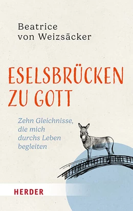 Abbildung von Weizsäcker | Eselsbrücken zu Gott | 1. Auflage | 2026 | beck-shop.de