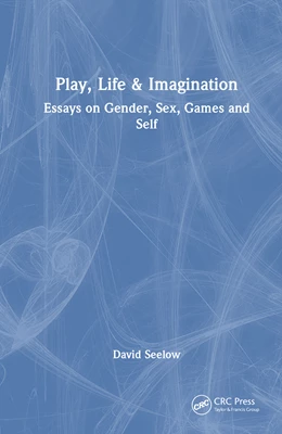 Abbildung von Seelow | Play, Life and Imagination | 1. Auflage | 2026 | beck-shop.de