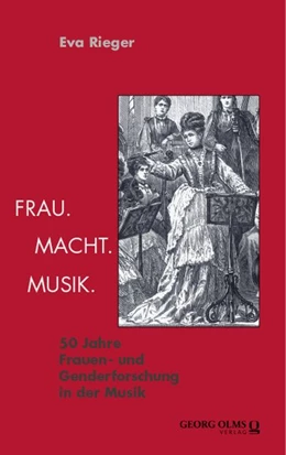 Abbildung von Rieger | Frau. Macht. Musik. | 1. Auflage | 2026 | beck-shop.de