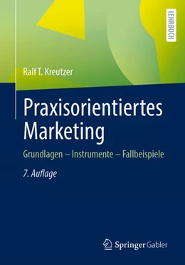 Abbildung von Kreutzer | Praxisorientiertes Marketing | 7. Auflage | 2026 | beck-shop.de