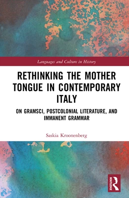 Abbildung von Kroonenberg | Rethinking the Mother Tongue in Contemporary Italy | 1. Auflage | 2026 | beck-shop.de