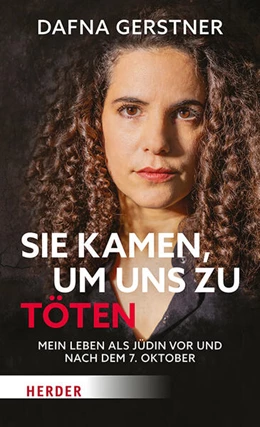 Abbildung von Gerstner / Otzelberger | Sie kamen, um uns zu töten | 1. Auflage | 2026 | beck-shop.de