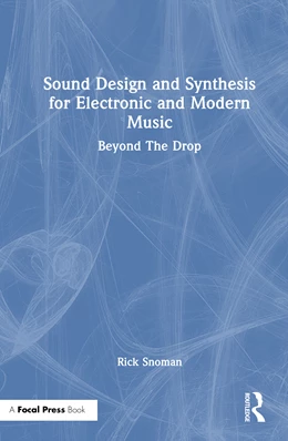 Abbildung von Snoman | Sound Design and Synthesis for Electronic and Modern Music | 1. Auflage | 2026 | beck-shop.de