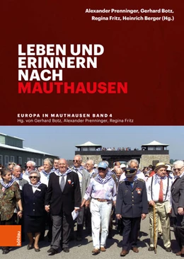 Abbildung von Prenninger / Botz | Leben und erinnern nach Mauthausen | 1. Auflage | 2026 | beck-shop.de