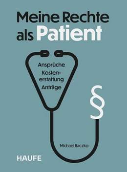 Abbildung von Baczko | Meine Rechte als Patient | 1. Auflage | 2026 | beck-shop.de