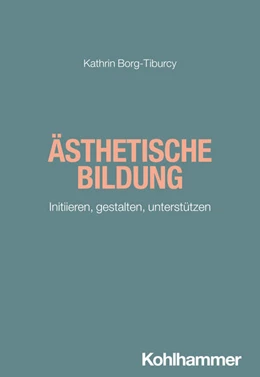 Abbildung von Borg-Tiburcy | Ästhetische Bildung | 1. Auflage | 2026 | beck-shop.de