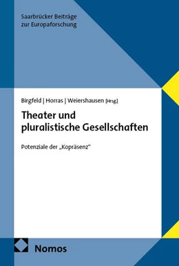 Abbildung von Birgfeld / Horras | Theater und pluralistische Gesellschaften | 1. Auflage | 2026 | beck-shop.de