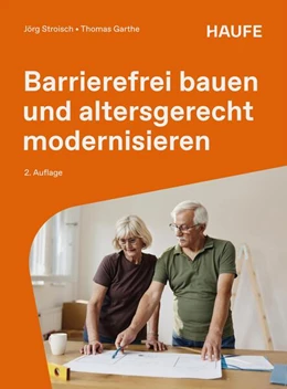 Abbildung von Stroisch / Garthe | Barrierefrei bauen und altersgerecht modernisieren | 2. Auflage | 2026 | beck-shop.de