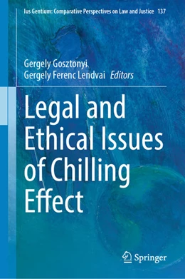 Abbildung von Gosztonyi / Lendvai | Legal and Ethical Issues of Chilling Effect | 1. Auflage | 2026 | beck-shop.de