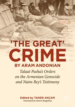 Abbildung von Akçam | 'The Great Crime' by Aram Andonian | 1. Auflage | 2026 | beck-shop.de