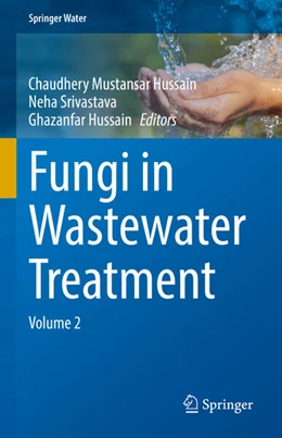 Abbildung von Hussain / Srivastava | Fungi in Wastewater Treatment | 1. Auflage | 2026 | beck-shop.de