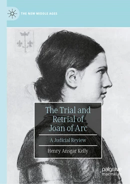 Abbildung von Kelly | The Trial and Retrial of Joan of Arc | 1. Auflage | 2026 | beck-shop.de