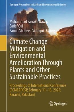 Abbildung von Nawaz / Gul | Climate Change Mitigation and Environmental Amelioration Through Plants and Other Sustainable Practices | 1. Auflage | 2026 | beck-shop.de