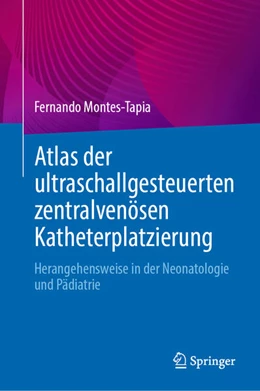 Abbildung von Montes-Tapia | Atlas der ultraschallgesteuerten zentralvenösen Katheterplatzierung | 1. Auflage | 2026 | beck-shop.de