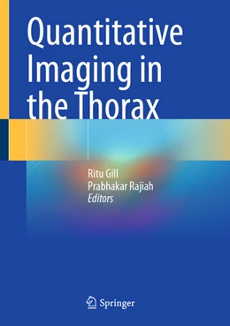 Abbildung von Gill / Rajiah | Quantitative Imaging in the Thorax | 1. Auflage | 2026 | beck-shop.de