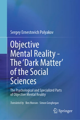 Abbildung von Polyakov | Objective Mental Reality - The 'Dark Matter' of the Social Sciences | 1. Auflage | 2026 | beck-shop.de