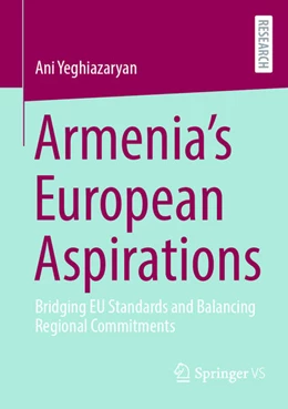 Abbildung von Yeghiazaryan | Armenia's European Aspirations | 1. Auflage | 2026 | beck-shop.de