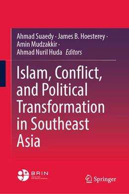 Abbildung von Suaedy / Hoesterey | Islam, Conflict, and Political Transformation in Southeast Asia | 1. Auflage | 2026 | beck-shop.de