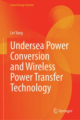 Abbildung von Yang | Undersea Power Conversion and Wireless Power Transfer Technology | 1. Auflage | 2026 | beck-shop.de