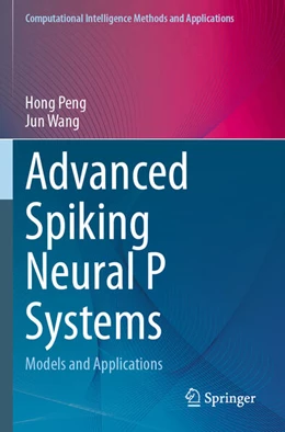 Abbildung von Peng / Wang | Advanced Spiking Neural P Systems | 1. Auflage | 2025 | beck-shop.de