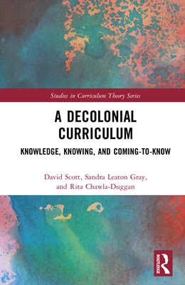 Abbildung von Scott / Chawla-Duggan | A Decolonial Curriculum | 1. Auflage | 2026 | beck-shop.de