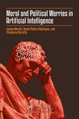 Abbildung von Pineiro Rodriguez / Barzetta | Moral and Political Worries in Artificial Intelligence | 1. Auflage | 2026 | beck-shop.de