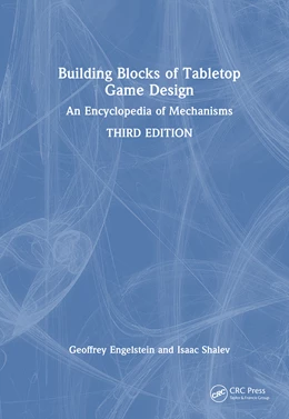 Abbildung von Engelstein / Shalev | Building Blocks of Tabletop Game Design | 3. Auflage | 2026 | beck-shop.de