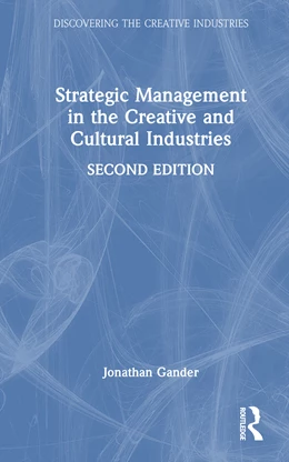Abbildung von Gander | Strategic Management in the Creative and Cultural Industries | 2. Auflage | 2026 | beck-shop.de