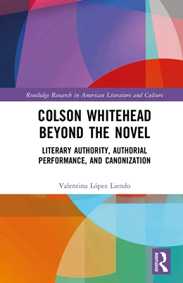 Abbildung von Lopez Liendo | Colson Whitehead Beyond the Novel | 1. Auflage | 2026 | beck-shop.de