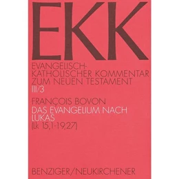 Abbildung von Luz / Gnilka | Evangelisch-Katholischer Kommentar zum Neuen Testament (EKK) / Das Evangelium nach Lukas. EKK III/3, Lk 15,1-19,27 | 3. Auflage | 2026 | beck-shop.de