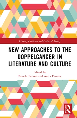 Abbildung von Duneer / Bedore | New Approaches to the Doppelganger in Literature and Culture | 1. Auflage | 2026 | beck-shop.de