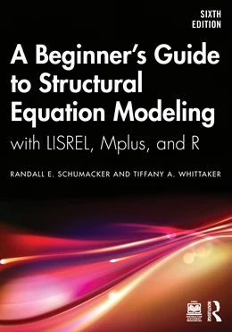 Abbildung von Schumacker / Whittaker | A Beginner's Guide to Structural Equation Modeling | 6. Auflage | 2026 | beck-shop.de