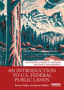 Abbildung von Huber / Skillen | An Introduction to U.S. Federal Public Lands | 1. Auflage | 2026 | beck-shop.de