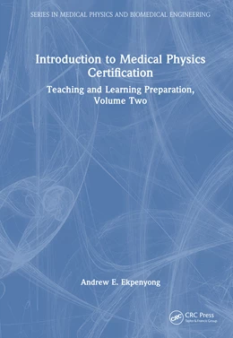 Abbildung von Ekpenyong | Introduction to Medical Physics Certification | 1. Auflage | 2026 | beck-shop.de