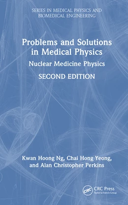 Abbildung von Perkins / Yeong | Problems and Solutions in Medical Physics | 2. Auflage | 2026 | beck-shop.de