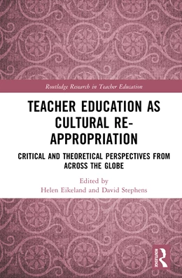 Abbildung von Stephens / Eikeland | Teacher Education as Cultural Re-appropriation | 1. Auflage | 2026 | beck-shop.de
