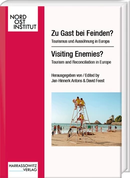 Abbildung von Antons / Feest | Zu Gast bei Feinden? Tourismus und Aussöhnung in Europa | 1. Auflage | 2026 | beck-shop.de
