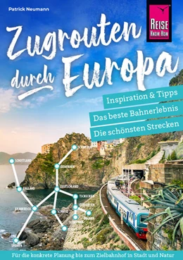 Abbildung von Reise Know-How Zugrouten durch Europa - Planung, Tipps und Inspiration | 1. Auflage | 2026 | beck-shop.de