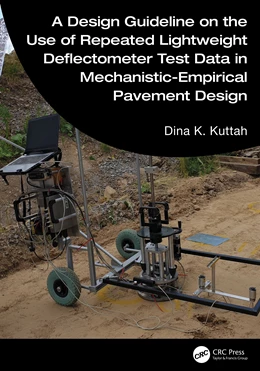 Abbildung von Kuttah | A Design Guideline on the Use of Repeated Lightweight Deflectometer Test Data in Mechanistic-Empirical Pavement Design | 1. Auflage | 2026 | beck-shop.de