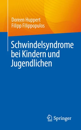 Abbildung von Huppert / Filippopulos | Schwindelsyndrome bei Kindern und Jugendlichen | 1. Auflage | 2026 | beck-shop.de